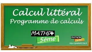 Calcul littéral - Programme de Calculs