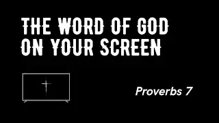 Proverbs 7 | A Warning Against Seduction and Moral Collapse | The Still Word