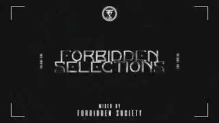 Forbidden Selections mix by Forbidden Society