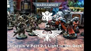 Death Guard Vs Scions. Warhammer40k Battle report, Raid on Scorpion V S1E3. Full Narrative Crusade
