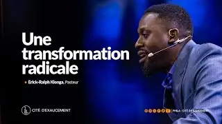 UNE TRANSFORMATION RADICALE | ERICK-RALPH KIONGA, PASTEUR | PHILA-CITÉ D'EXAUCEMENT