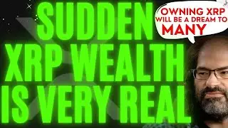XRP Holders Will Be Very Wealthy... Nothing Can Stop What's Coming! They've Planned This For YEARS!!