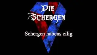 Die Schergen - Schergen habens eilig