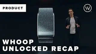 WHOOP Unlocked 2021 - Recap