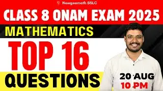 CLASS 8 - ONAM EXAM 2025 IMPORTANT QUESTIONS | Newgenmath class 8 maths
