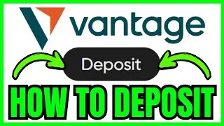 How To DEPOSIT In Vantage (QUICK & EASY) 2026
