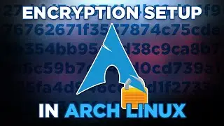 Arch Linux Full Disk Encryption with Btrfs – Full Guide
