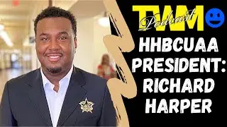 TWM (Talk With Me) PODCAST - HOUSTON HBCU ALUMNI ASSOC. PRESIDENT RICHARD HARPER