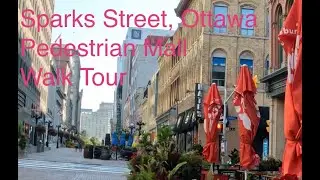 Ottawa, Canada🇨🇦| Sparks Street Walking Tour