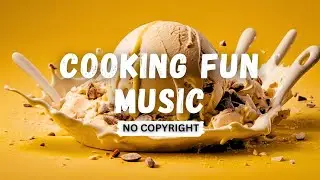 Commercial Food Background Music 📺 | Brand & Cooking Videos (No Copyright)