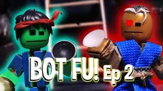 Bot Fu! | The Stranger In The Alley (Episode 2)