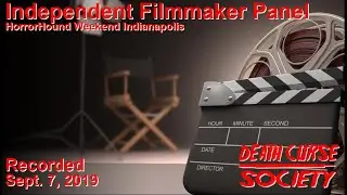 Independent Filmmaker Panel | HorrorHound Indianapolis | Sept. 7, 2019