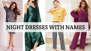 Types of night dress with name|Night wear dresses for girls and women|Night wear dresses