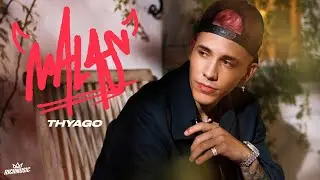 Thyago Rojas - Malas (Video Oficial)