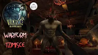 Vampire: The Masquerade - Bloodlines - No Deaths - P22 Warform Tzimisce