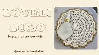 Jogo Americano Lovely Luxo Souplast de Crochê Passo a passo / vídeo aula do barrado