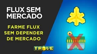 Como Farmar Flux Sem Mercado ou Trade no Trove! 💎 M&eacute;todos 100% Solo e Atualizados 2025