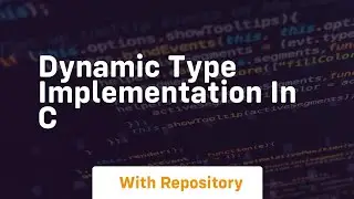 dynamic type implementation in c