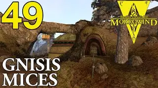 Morrowind LP 49 - Gnisis Mices (Overhaul 3.0 and Tamriel Rebuilt)