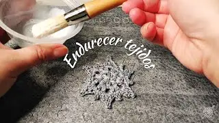ENDURECER piezas  de CROCHET | Paso a paso en ESPAÑOL
