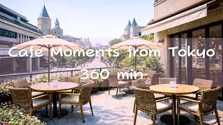 Tokyo Shopping Mall Terrace Caf&eacute; BGM | 360min Relaxing Piano & Japanese Instruments