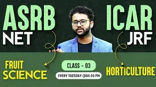 ASRB NET Fruit Science Classes | ICAR JRF Horticulture | ASRB NET Fruit Science PYQ By Akash Sir