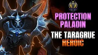 The Tarragrue Heroic Kill - Sanctum of Domination Protection Paladin POV | Fintusius