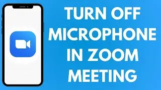 How To Turn Off Microphone In Zoom Meeting