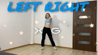 XG - 'LEFT RIGHT' / Dance Cover