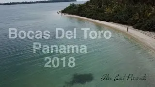 Bocas Del Toro: Panama 2018: By Drone 4K