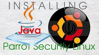 Installing Java on Parrot OS Security Linux