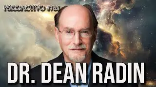 Dr. Dean Radin on PSI 'Genes', real-life MAGIC & the new Remote Viewing Program - Psicoactivo #783
