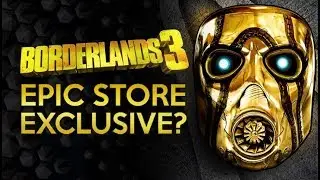 Could Borderlands 3 Be Stolen as an Epic Store Exclusive?