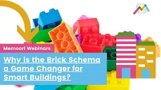Why is the Brick Schema a Game Changer for Smart Buildings?