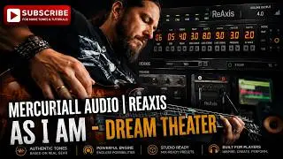 Mercuriall Audio | ReAxis - Dream Theater #As I Am (MESA/Boogie&reg; Triaxis Plugin)