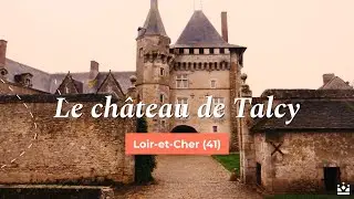 En vadrouille au Ch&acirc;teau de Talcy (Loir-et-Cher) - My Loire Valley