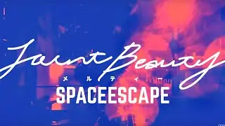 Joint Beauty - Spaceescape [URBNET]