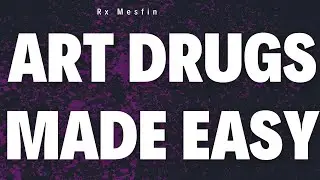 Antiretroviral Therapy (ART) Explained | WHO Guidelines, Drug List & Abbreviations