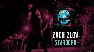Zach Zlov - Starborn (Prelude)
