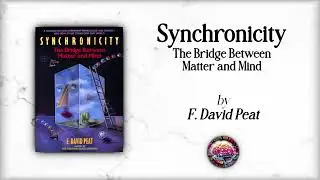 &ldquo;Synchronicity: The Bridge Between Matter and Mind&rdquo; by F. David Peat - AI Podcast Book Summary