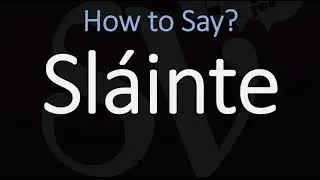 Как правильно произносить слово Sl&aacute;inte? (ПРАВИЛЬНО) | Скажите &laquo;Cheers&raquo; по-ирландски (в День Свят...