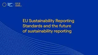EU Sustainability Reporting Standards and the future of sustainability reporting (GMT Time)