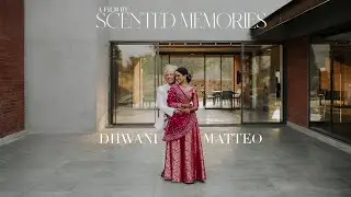 Love Knows  No Borders || Dhwani & Matteo Wedding Teaser || Scented Memories