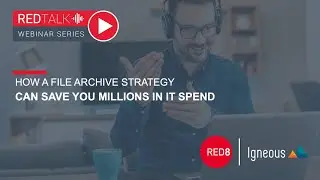 How A File Archive Strategy Can Save Millions In IT Spend