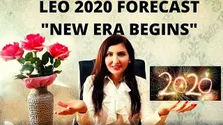 Leo 2020 Astrological Forecast I New Era Begins