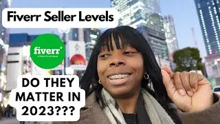 Fiverr Seller Levels: Do They Matter in 2023