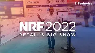 NRF 2022: Retail's Big Show Recap | Brainvire