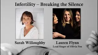 Infertility and Miscarriage - Breaking the Silence. Conversation with Lauren Flynn.