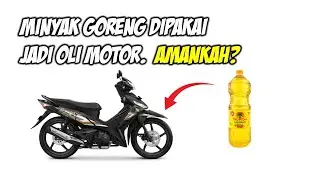 Minyak goreng sebagai pelumas motor. Amankah?