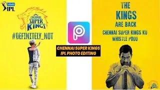 CHENNAI SUPER KINGS IPL PHOTO EDITING | CSK IPL PHOTO EDITING | IPL TEAM LOGO PHOTO EDITING |